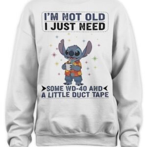 You Can Just SupeStitch I’M Not Old I Just Need Some Wd 40 And A Little Duct Tape Shirtrcalifuckilistic Kissmyassadocious T Shirt