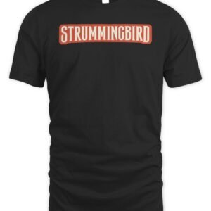 Strummingbird Tour T Shirt Hoodie Strummingbird Official Merch Store